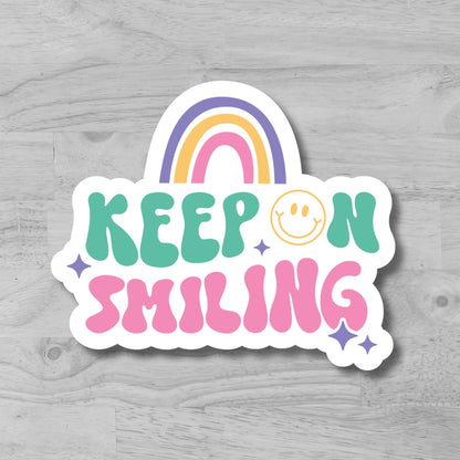 "Keep Smiling" Glossy Vinyl Laminated Die-Cut Waterproof Sticker