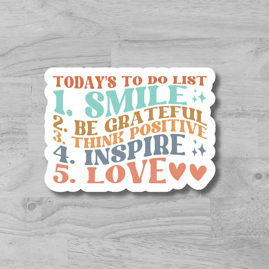 "Today's To Do List..." Glossy Laminated Die-Cut Waterproof Sticker