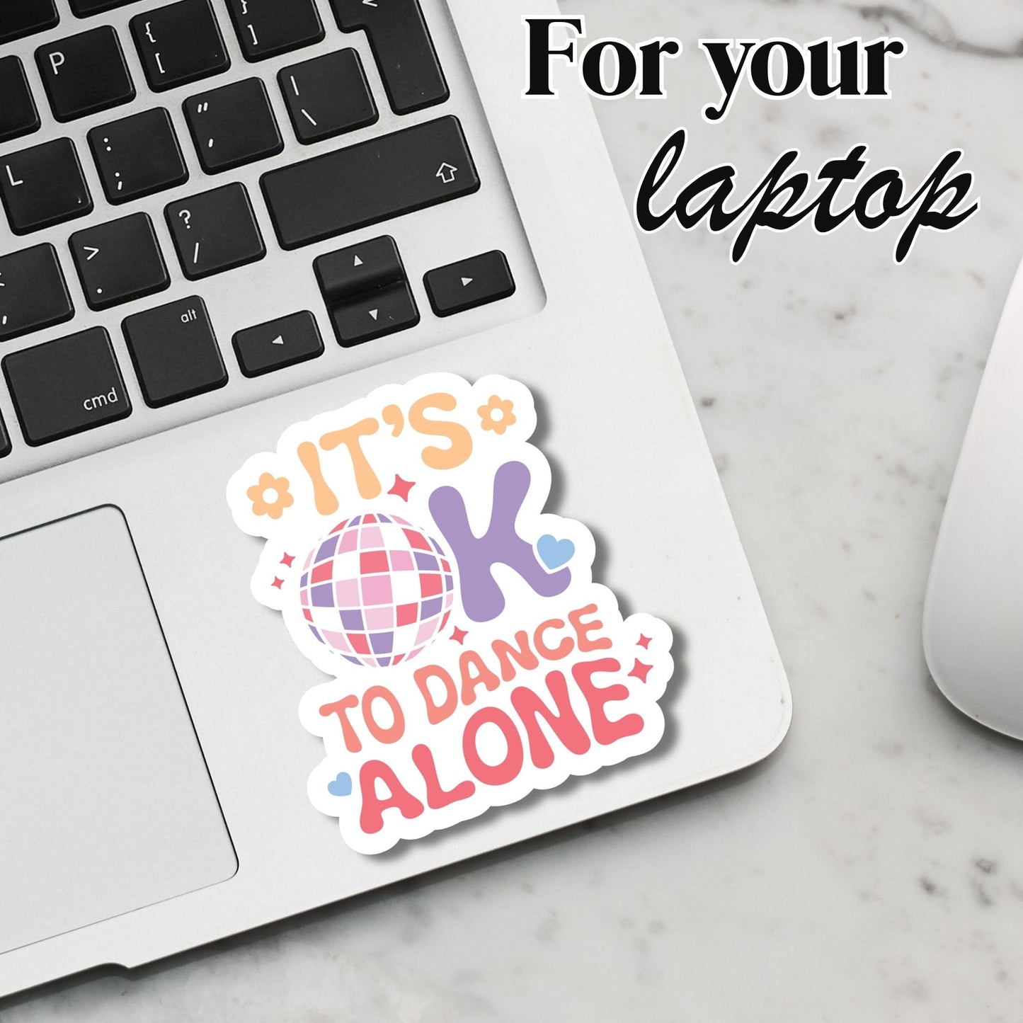 "It's OK To Dance Alone" Glossy Laminated Die-Cut Waterproof Sticker