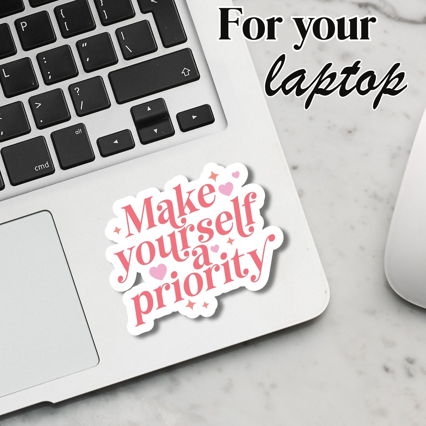 "Make Yourself a Priority" Glossy Laminated Die-Cut Waterproof Sticker