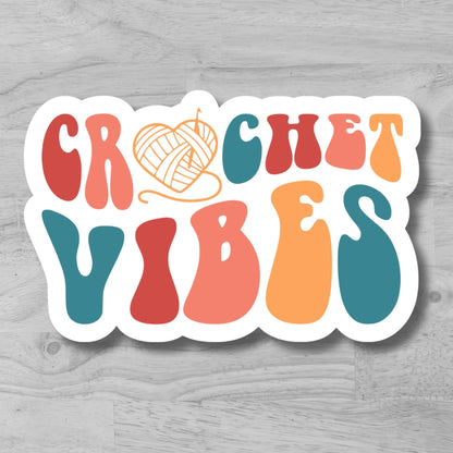 "Crochet Vibes" Glossy Vinyl Sticker/Decal, Laminated Durable Waterproof, Die-Cut Sticker